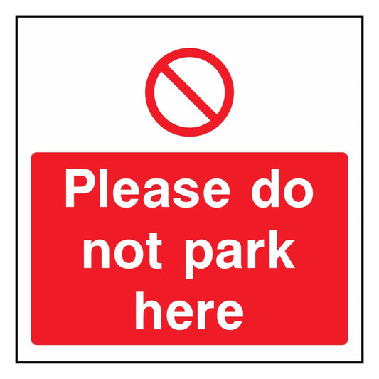 Please Do Not Park Here Sign