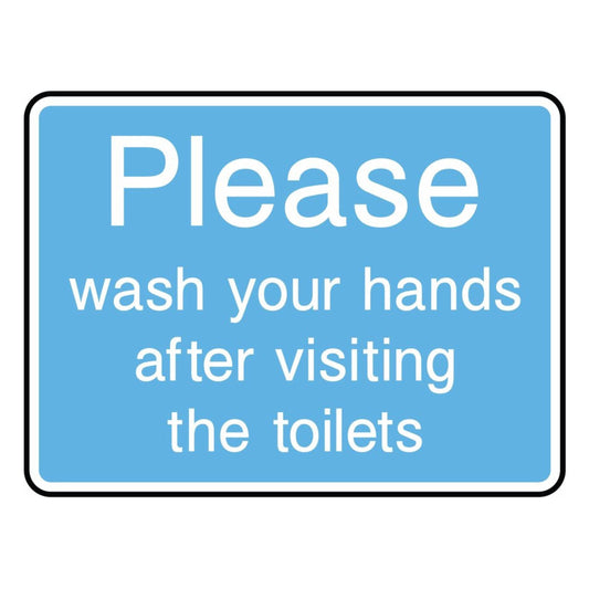 Please Wash Your Hands After Visiting the Toilets Sign