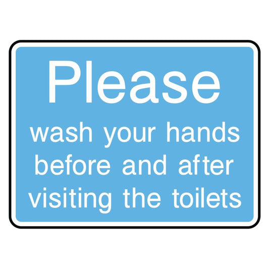 Please Wash Your Hands Before and After Visiting the Toilets Sign