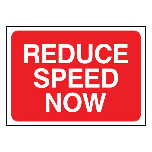 Reduce Speed Now Sign