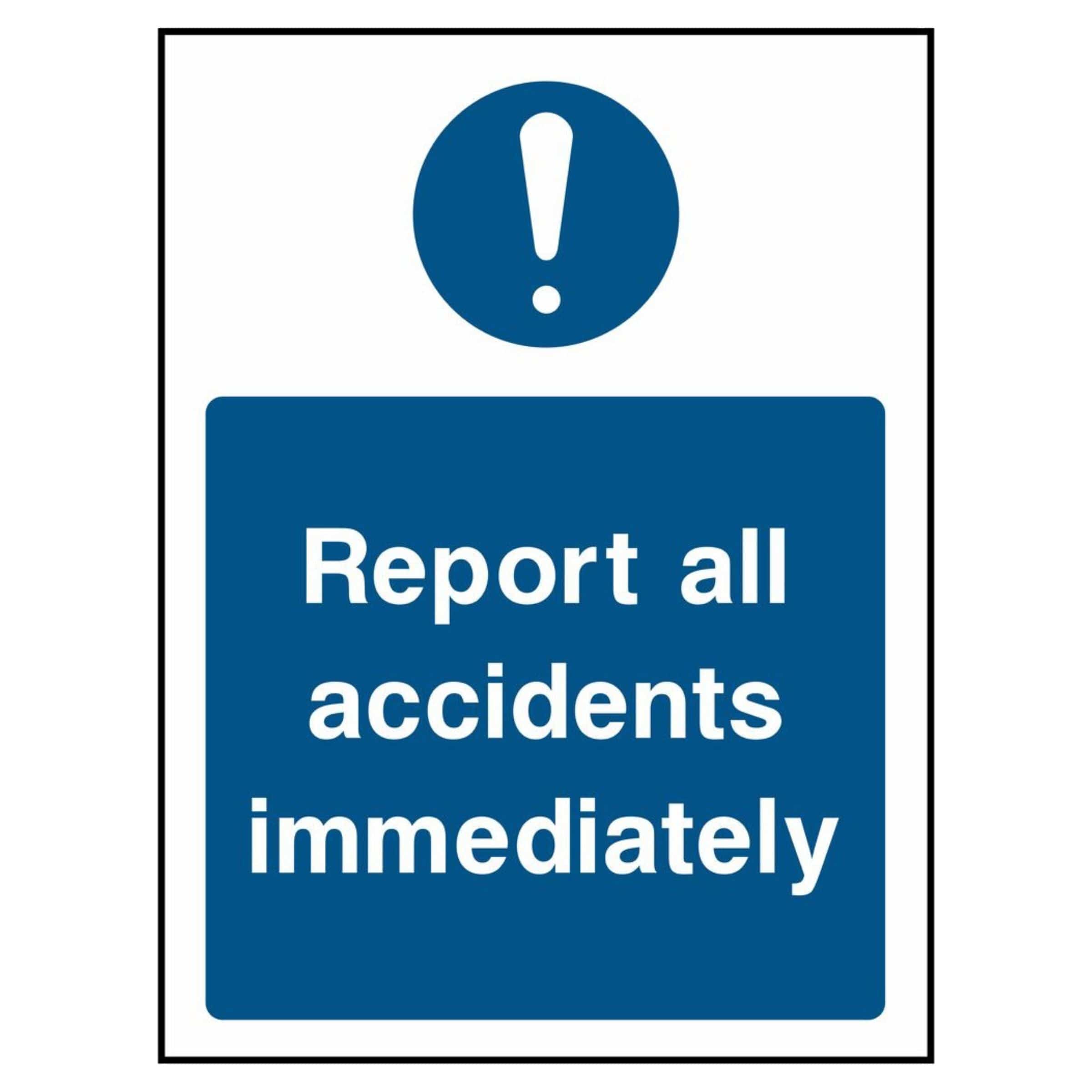 Immediately Sign Report All Accidents Immediately Sign - The Safety Sign Depot