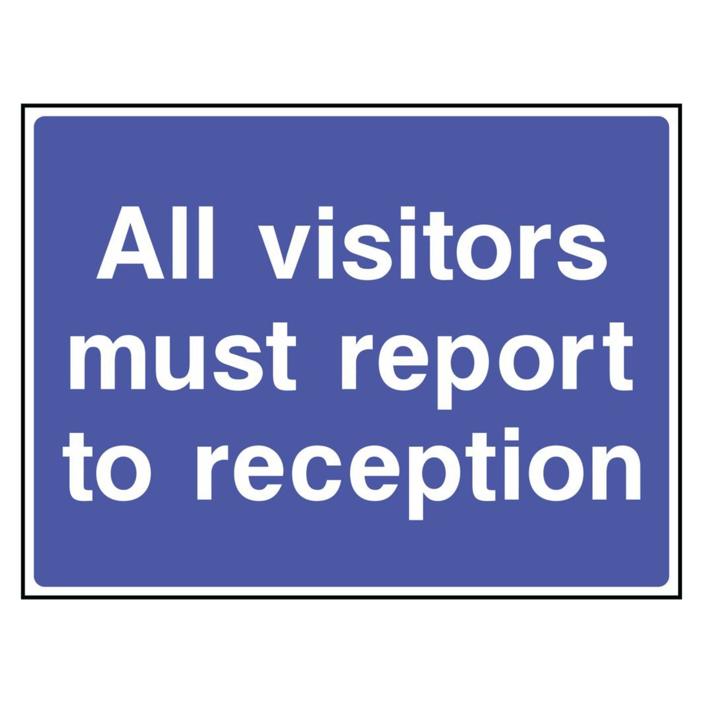 Repoit Sign Report to Reception Sign Upon Arrival Sign - The Safety Sign Depot