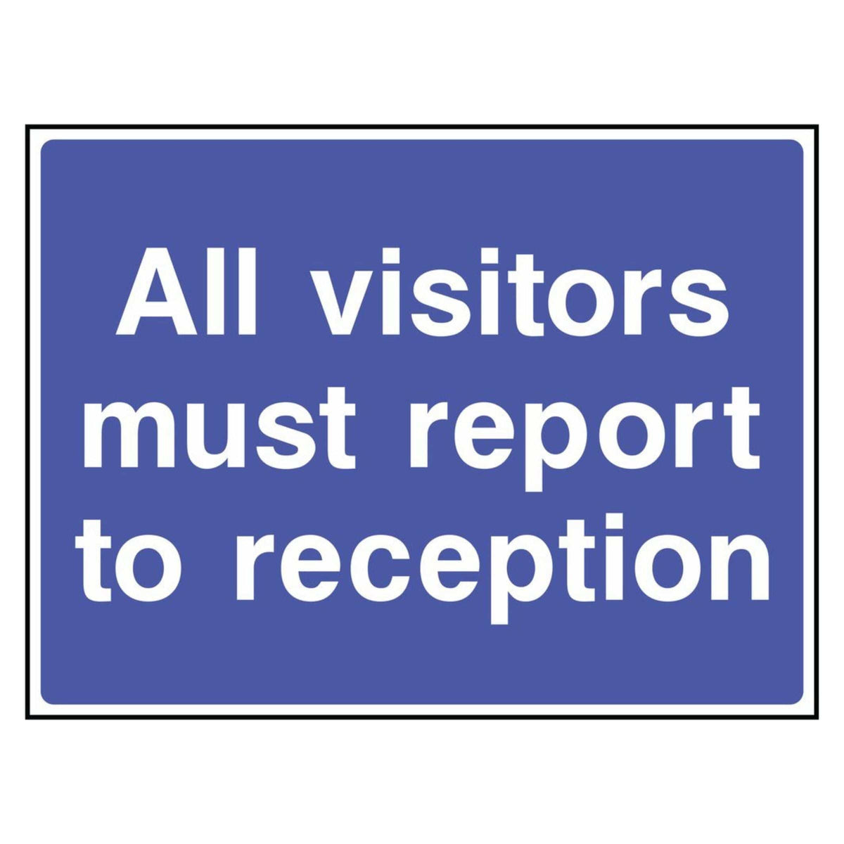 Reception Unavailable. Sign Report to Reception Sign Upon Arrival Sign - The Safety Sign Depot
