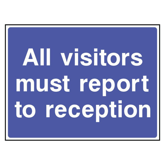 Report to Reception Sign Upon Arrival Sign