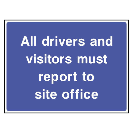 Report to Site Office Sign