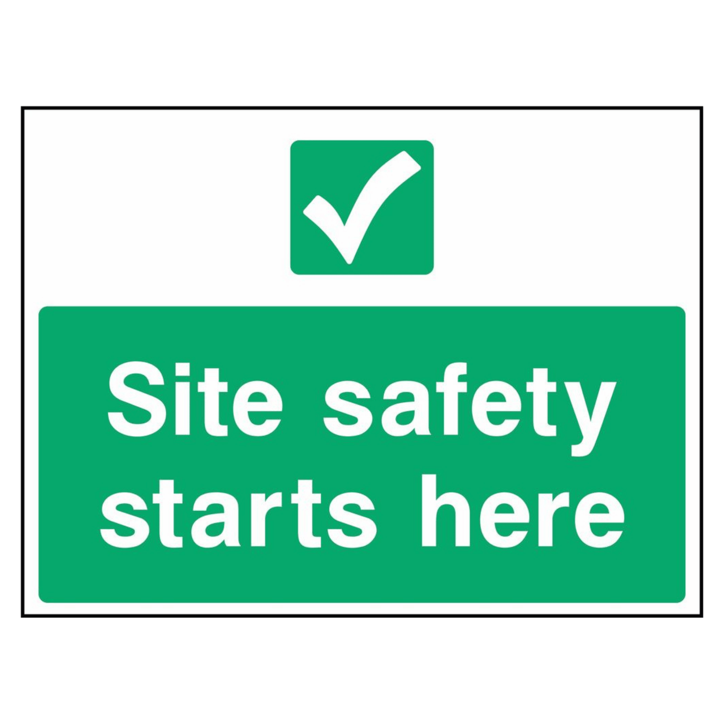 Site Safety Starts Here Sign