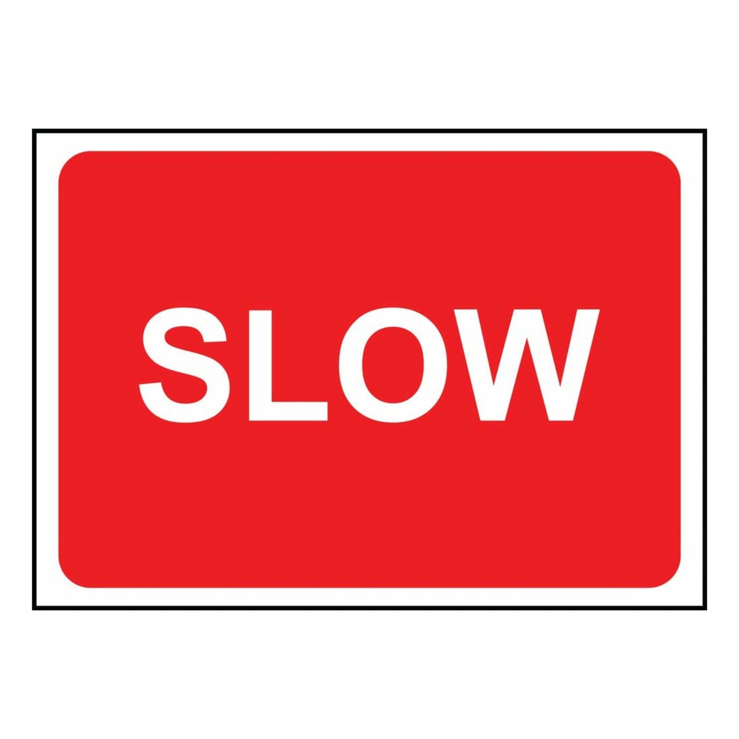 Slow Down Sign