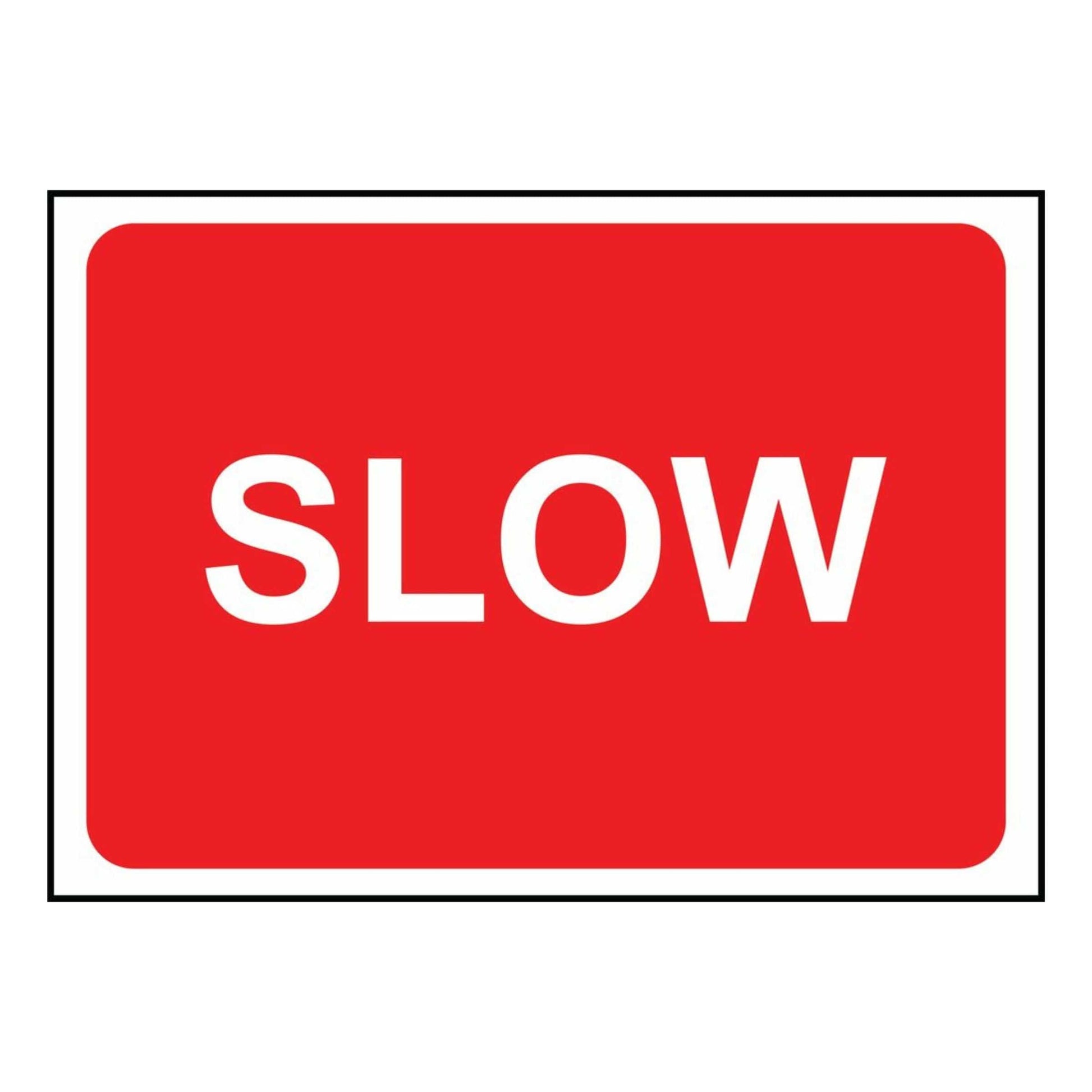 Slow Down Sign
