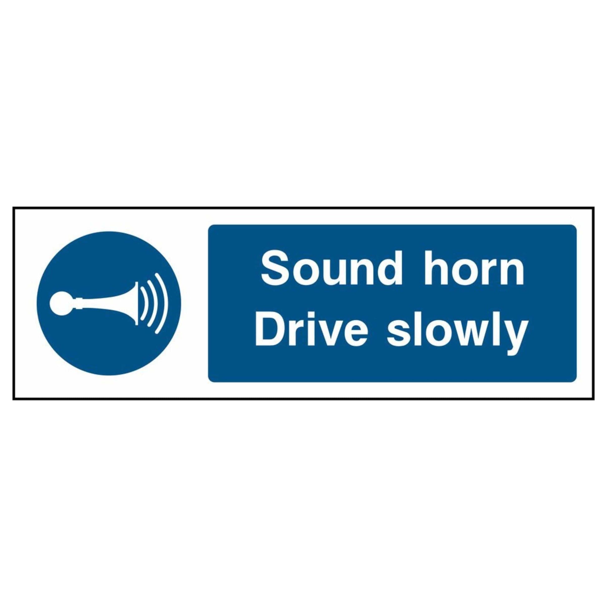 Sound Horn Drive Slowly Sign