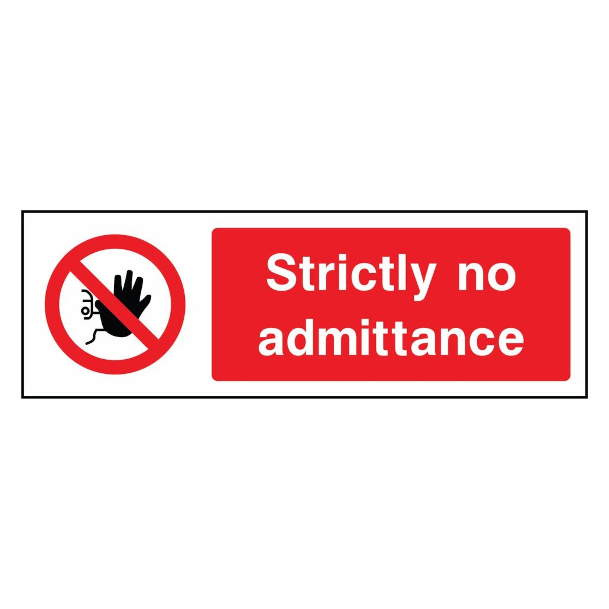 Strictly No Admittance Sign