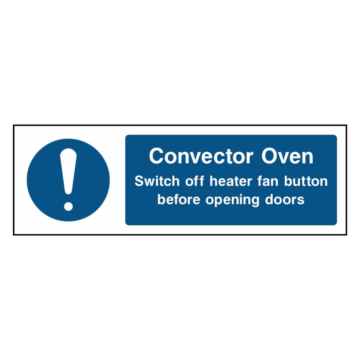Switch Off Convector Oven Sign - The Safety Sign Depot