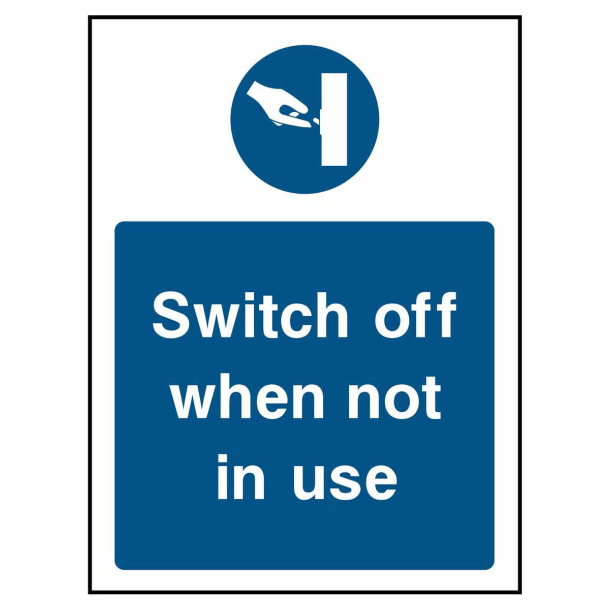 No In Use Switch Off When Not in Use Sign - The Safety Sign Depot