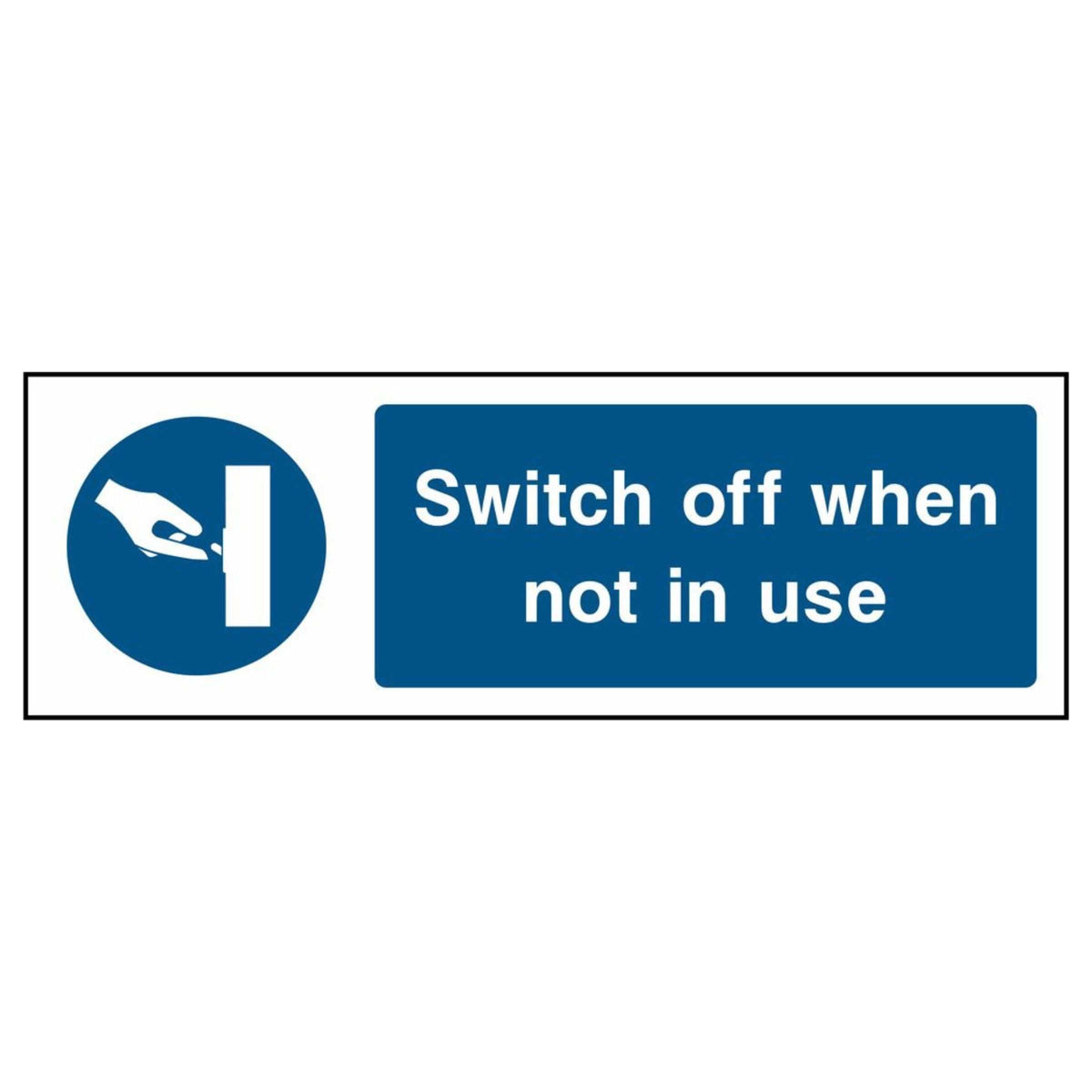 Switch Off When Not in Use Sign - The Safety Sign Depot