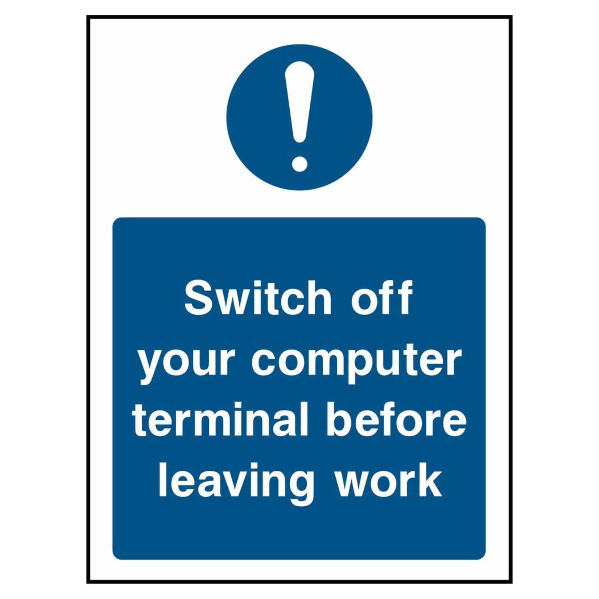 Switch Off Your Computer Terminal Before Leaving Work Portrait Sign