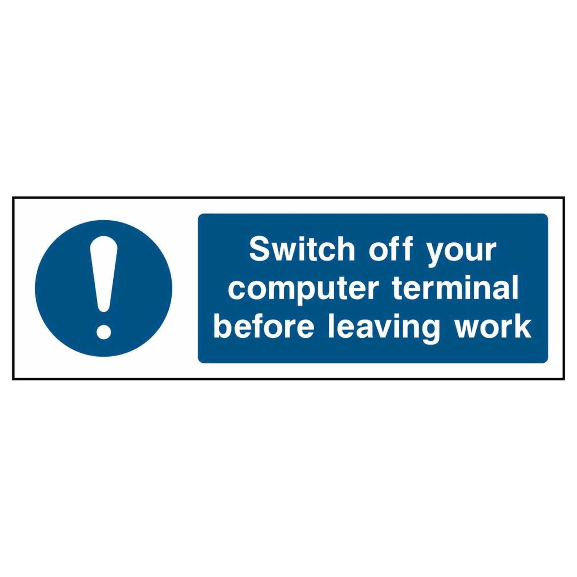 Switch Off Your Computer Terminal Before Leaving Work Sign