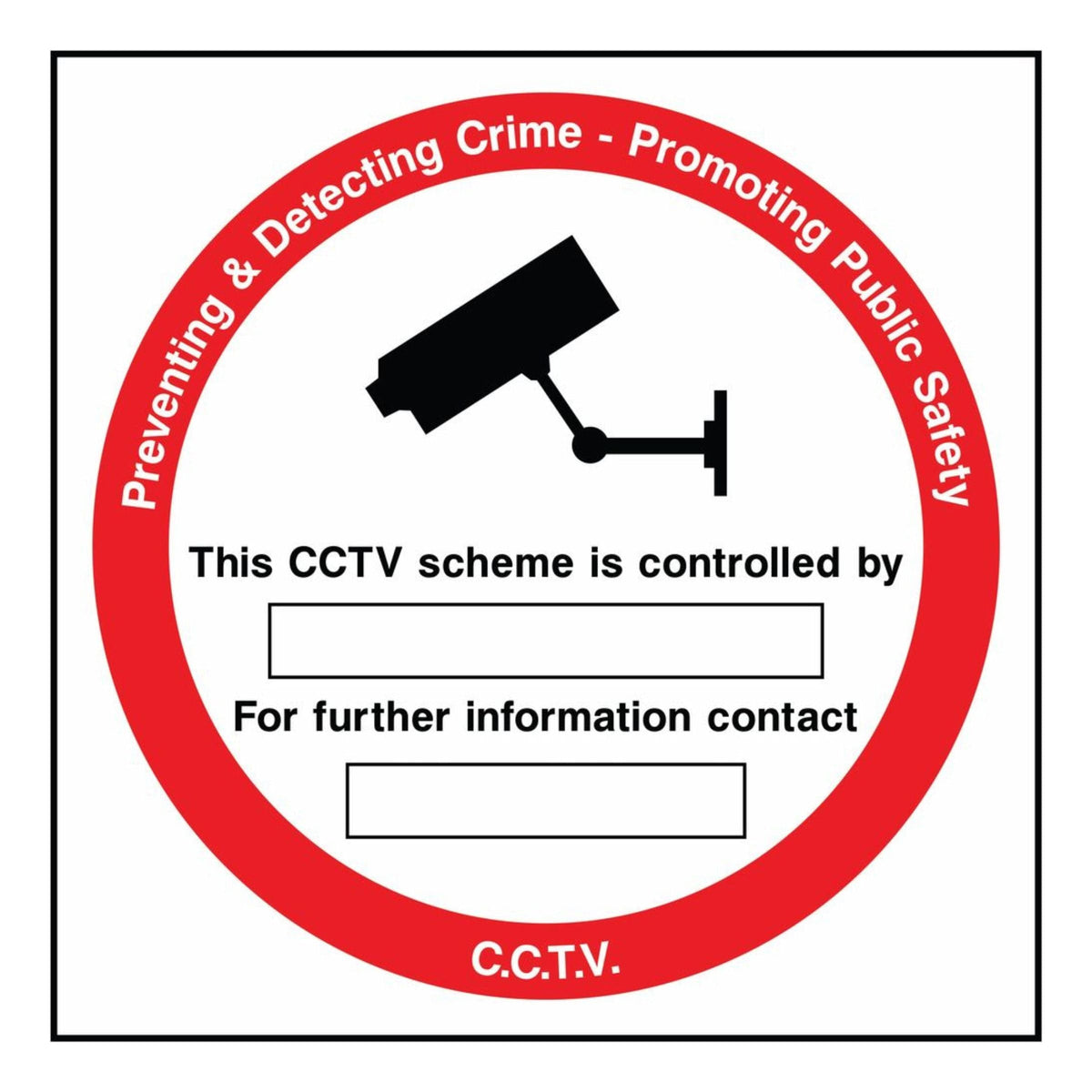This CCTV Scheme Is Controlled By Sign - The Safety Sign Depot