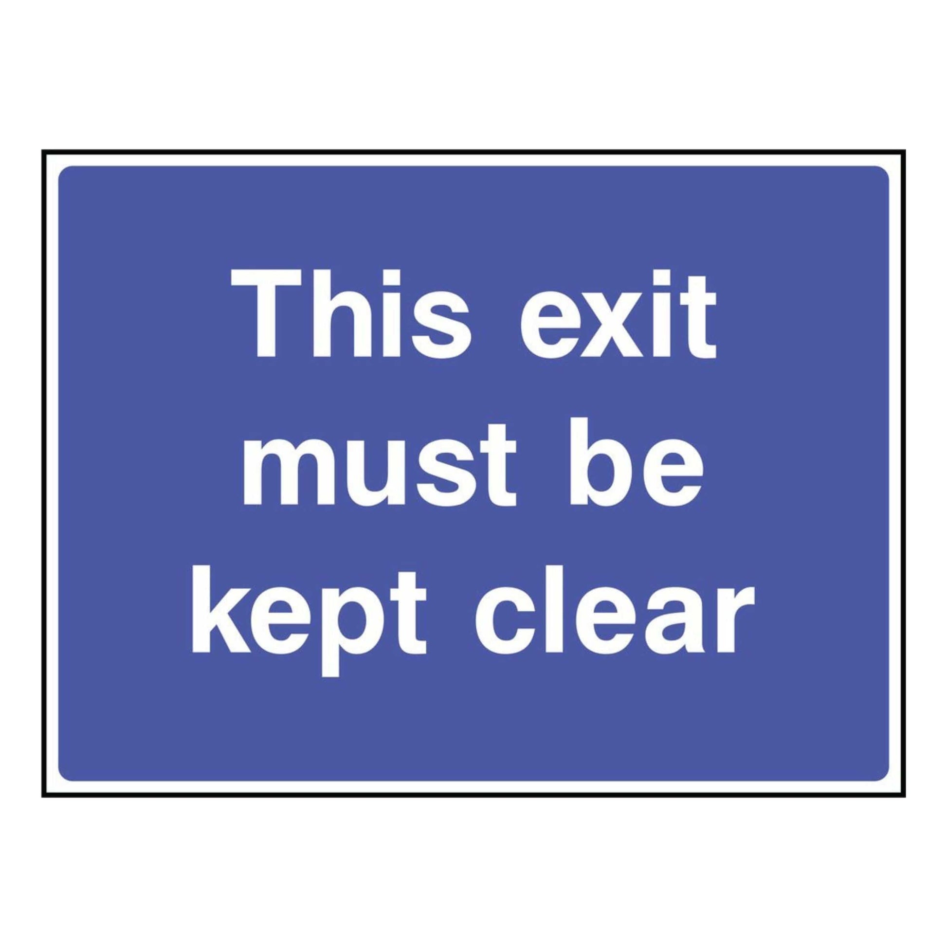 This Exit Must Be Kept Clear Sign