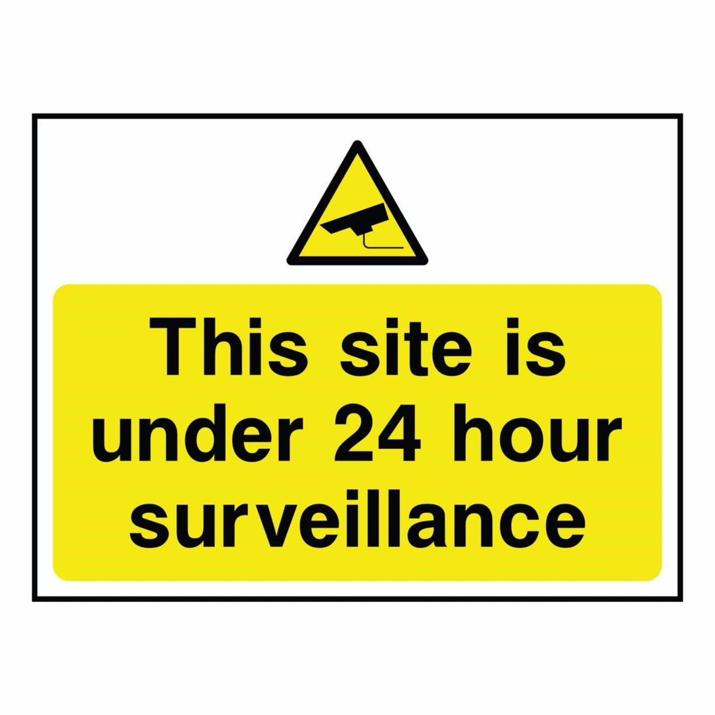 This Site is Under 24 Hour Surveillance Sign