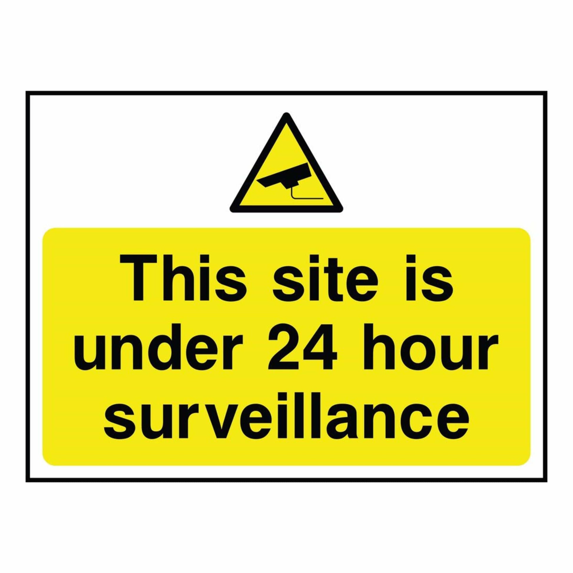 This Site is Under 24 Hour Surveillance Sign