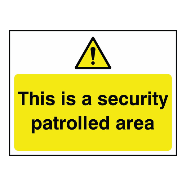 This is a Security Patrolled Area Sign - The Safety Sign Depot