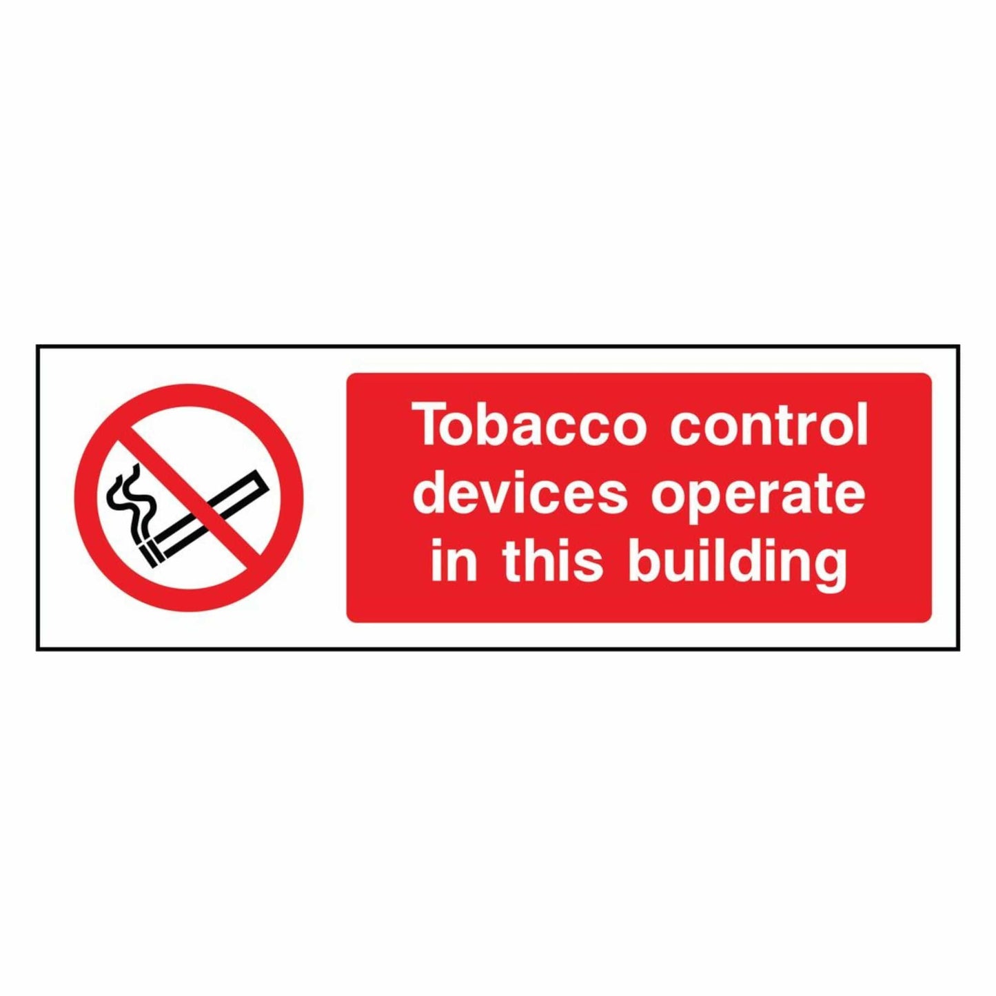 Tobacco Control Devices Operate in This Building Sign
