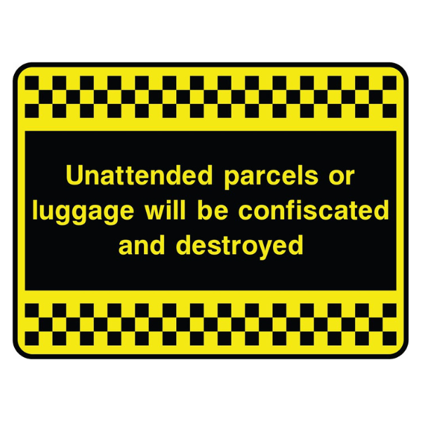 unattended-parcels-or-luggage-will-be-confiscated-and-destroyed-sign
