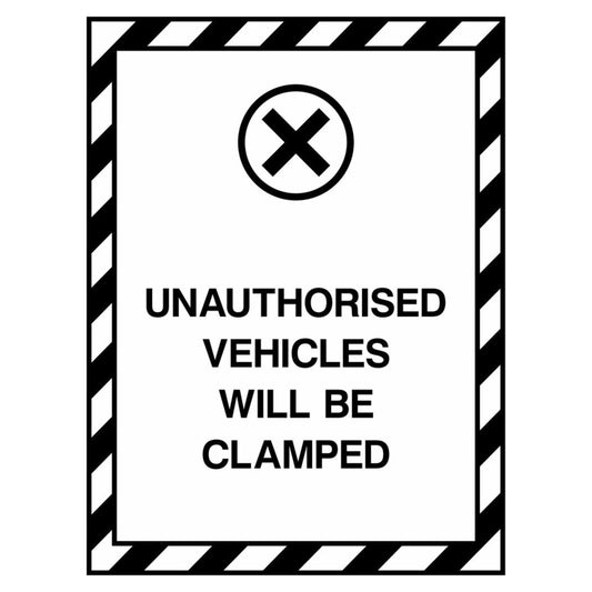 Unauthorised Vehicles Will Be Clamped Sign