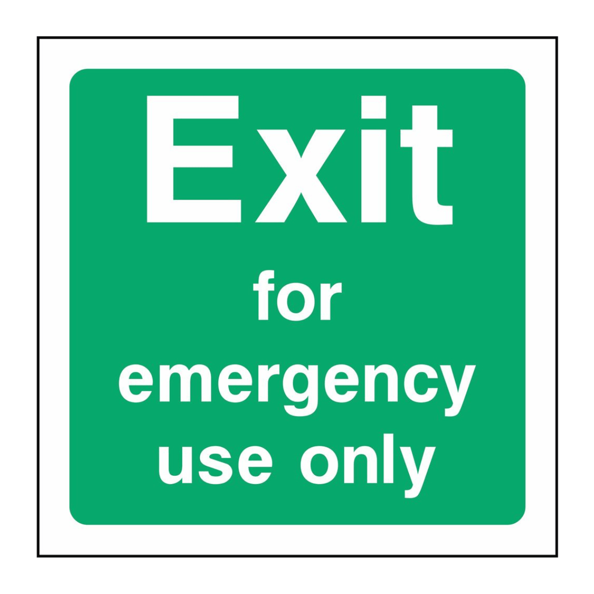 Exit for Emergency Use Only Sign