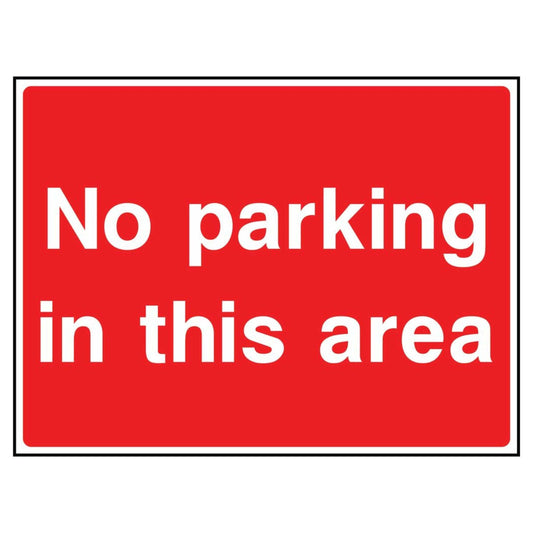 No Parking In This Area Prohibition Sign