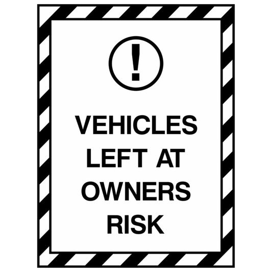 Vehicles Left At Owners Risk Sign