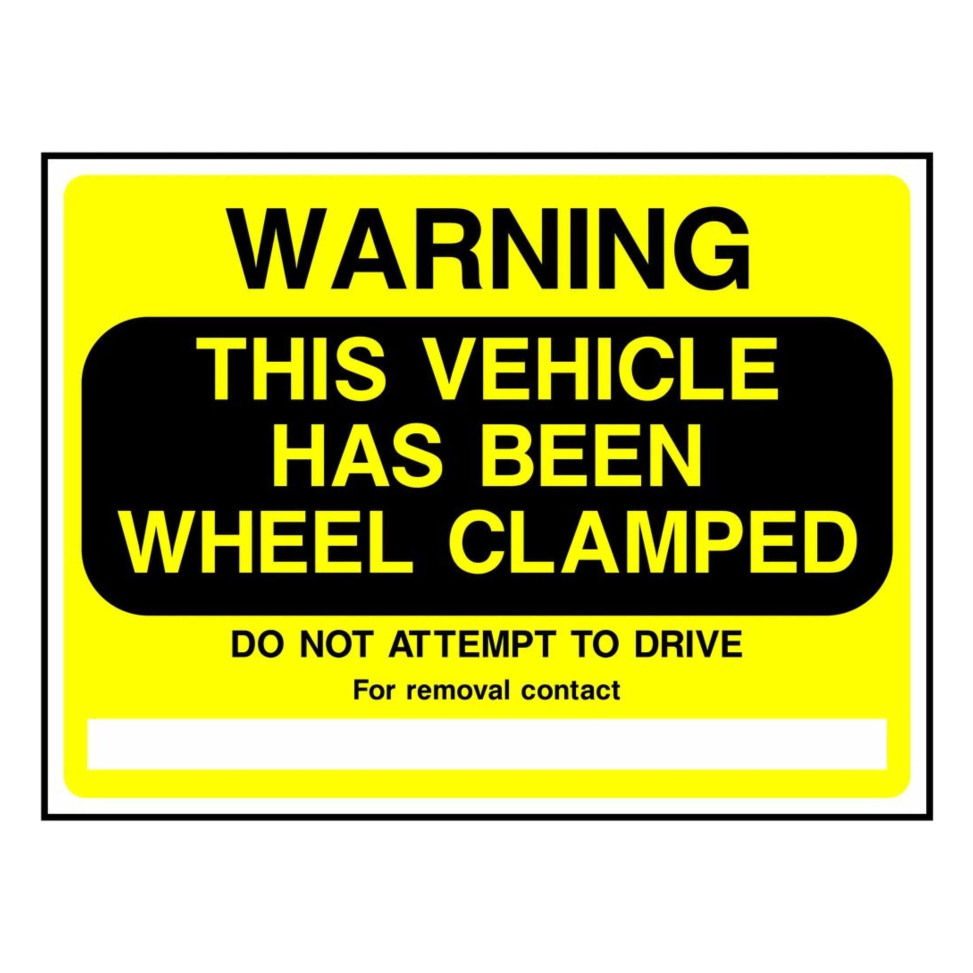 WARNING This Vehicle Has Been Clamped Sign