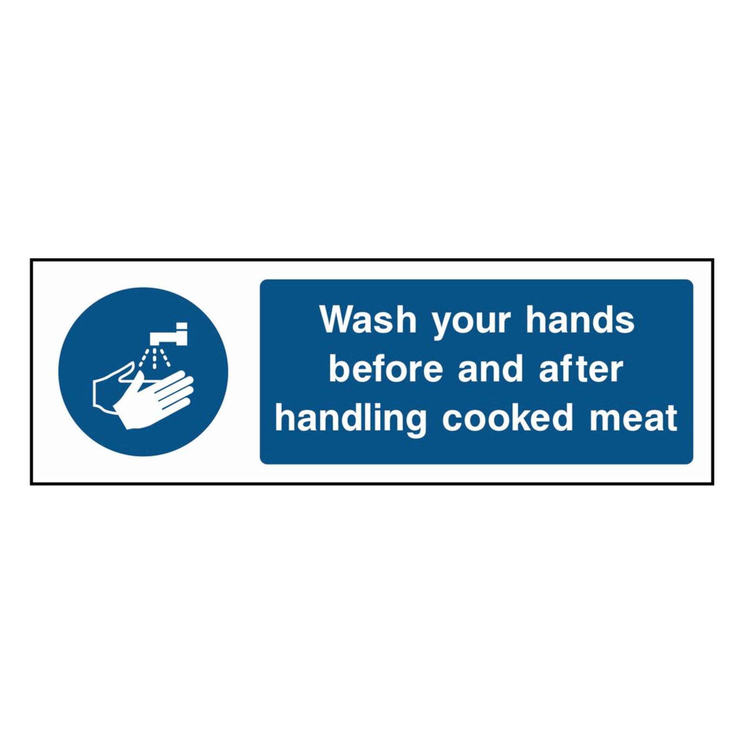 Wash Your Hands When Handling Cooked Meat Sign - The Safety Sign Depot