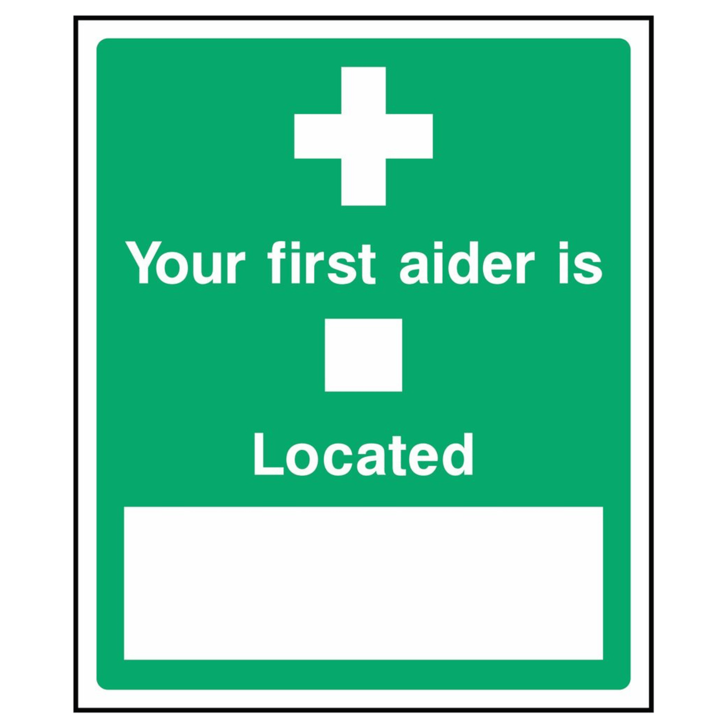 Your First Aider is Located Sign 