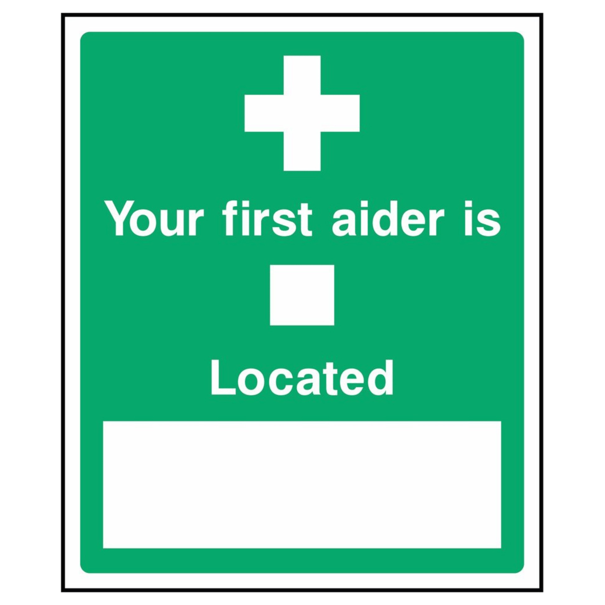 Your First Aider is Located Sign 