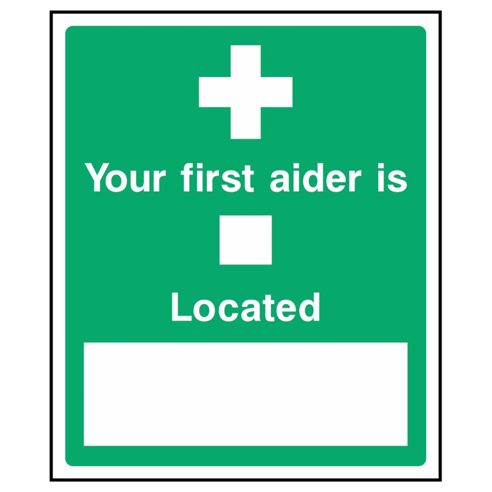 Your First Aider is Located Sign - The Safety Sign Depot