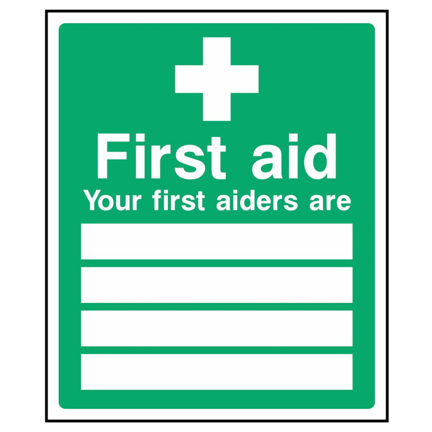 Your First Aiders Are - Customisable Sign