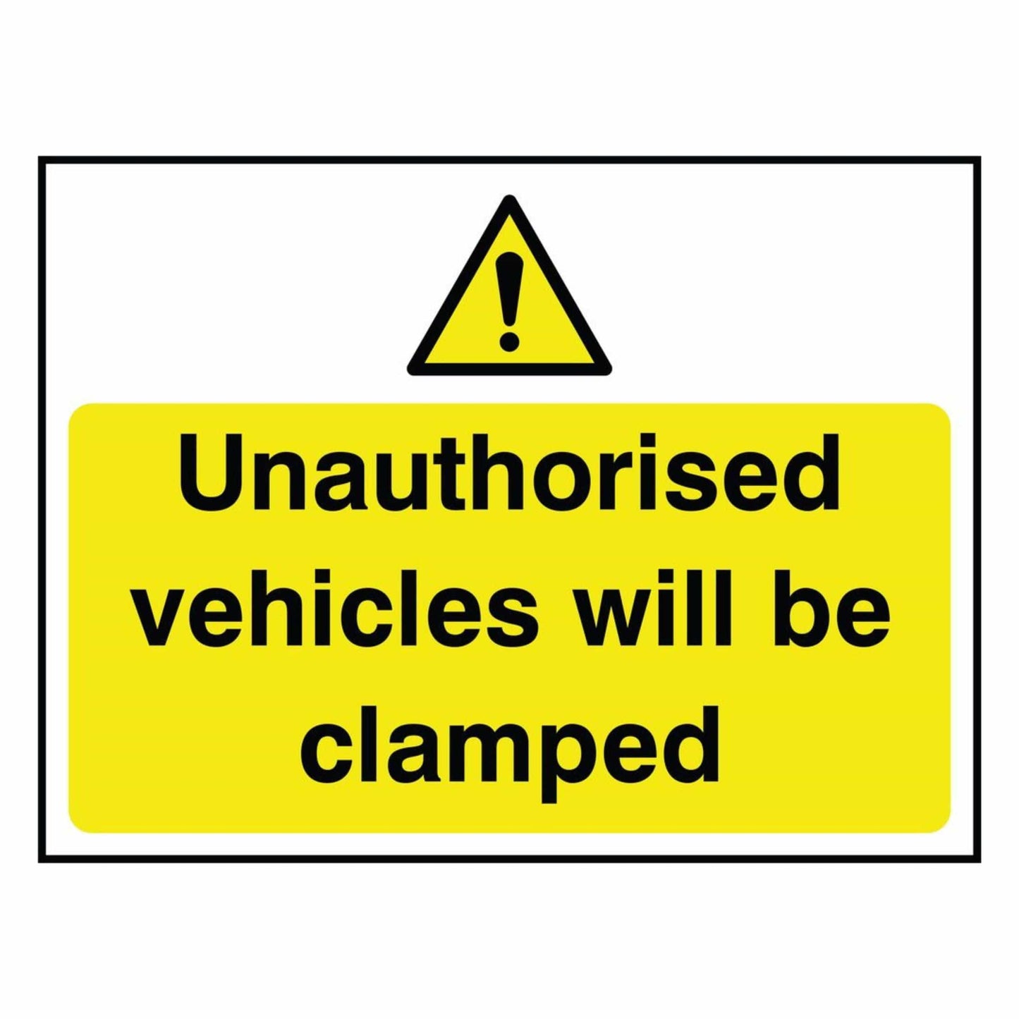 Your Vehicles Will Be Clamped Sign